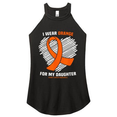 I Wear Orange For My Daughter Kidney Cancer Awareness Women's Perfect Tri Rocker Tank