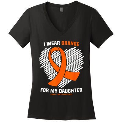 I Wear Orange For My Daughter Kidney Cancer Awareness Women's V-Neck T-Shirt