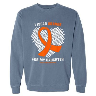 I Wear Orange For My Daughter Kidney Cancer Awareness Garment-Dyed Sweatshirt