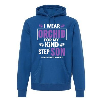 I Wear Orchid For My Step Son Gift Testicular Cancer Awareness Gift Premium Hoodie