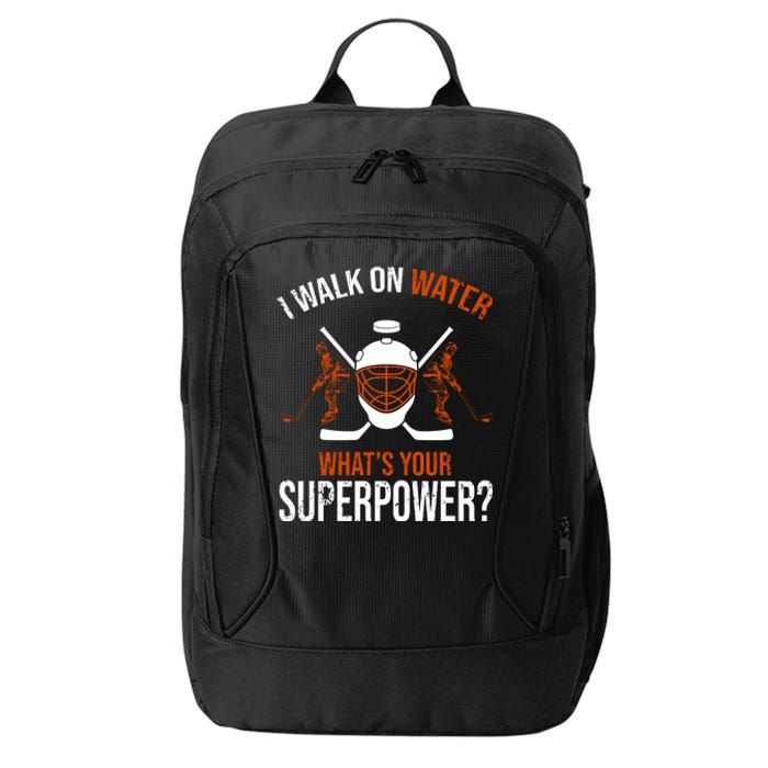 I Walk On Water What's Your Superpower? Funny Hockey City Backpack