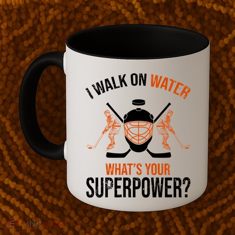 I Walk On Water What's Your Superpower? Funny Hockey Mug