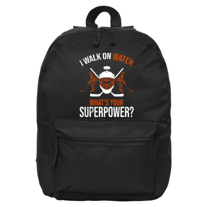 I Walk On Water What's Your Superpower? Funny Hockey 16 in Basic Backpack