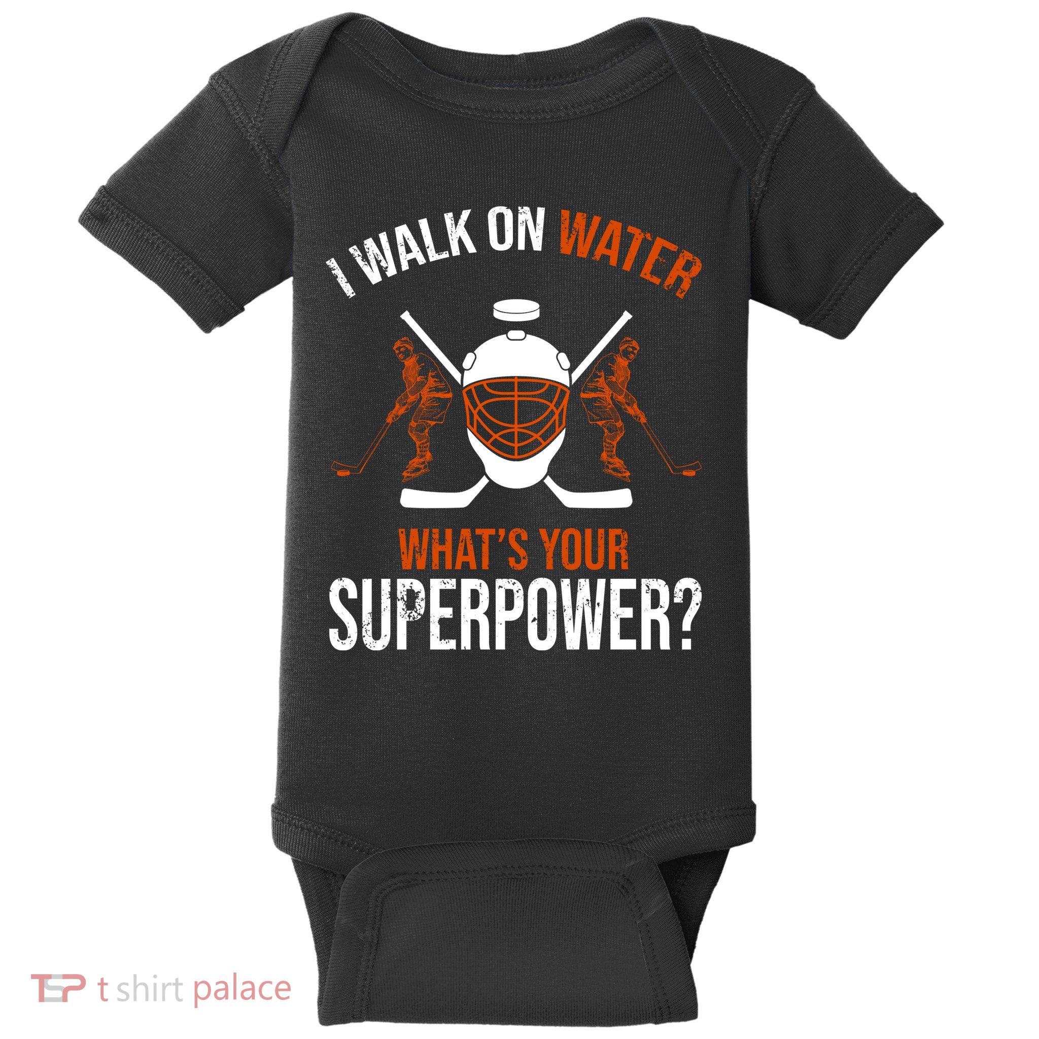 I Walk On Water What's Your Superpower? Funny Hockey Baby Bodysuit