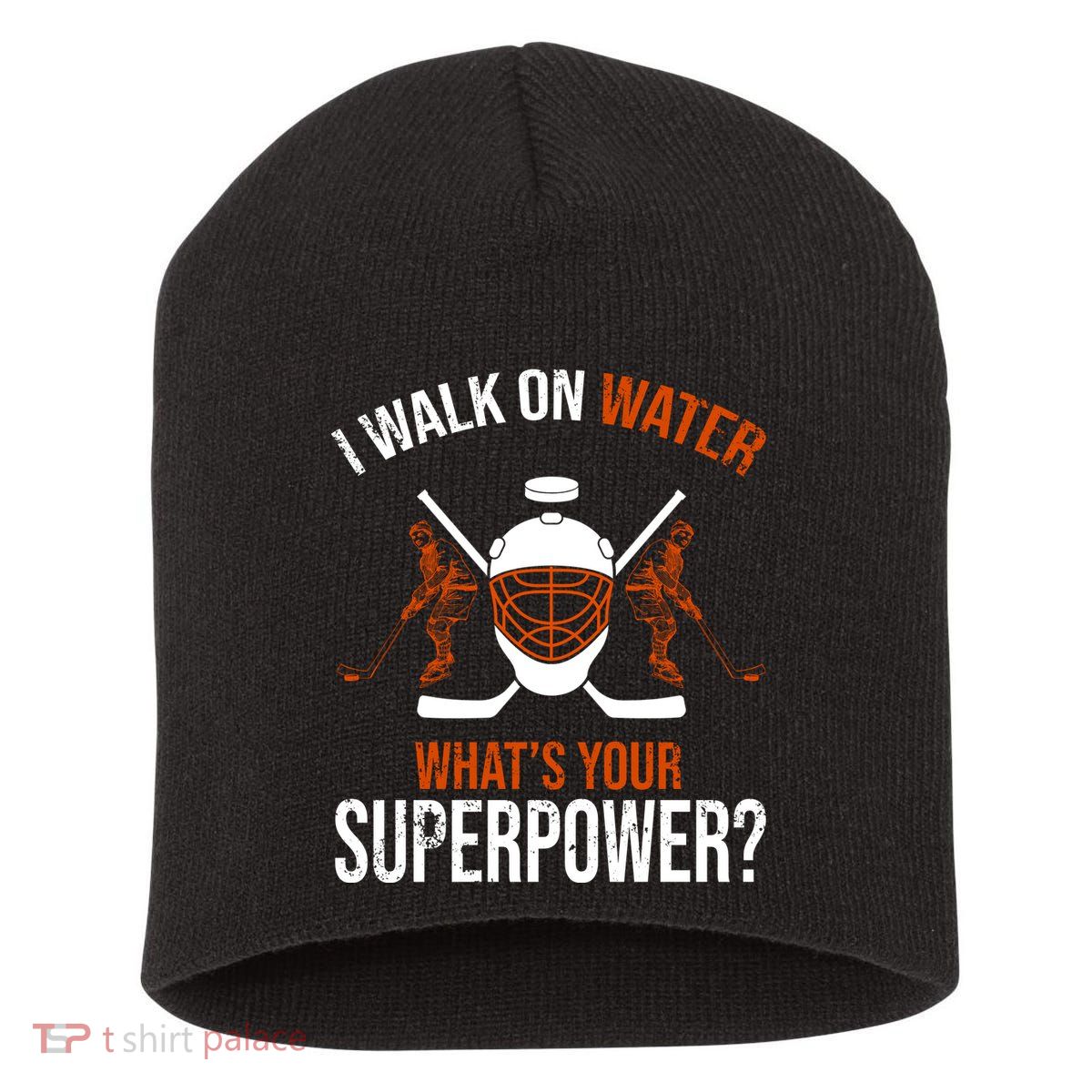 I Walk On Water What's Your Superpower? Funny Hockey Short Acrylic Beanie