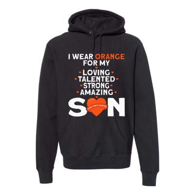 I Wear Orange For My Son Kidney Cancer Awareness Premium Hoodie