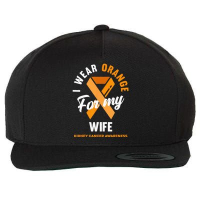 I Wear Orange For My Wife Kidney Cancer Awareness Wool Snapback Cap