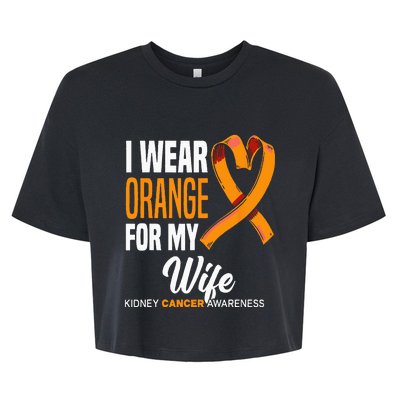 I Wear Orange For My Wife Kidney Cancer Awareness Bella+Canvas Jersey Crop Tee