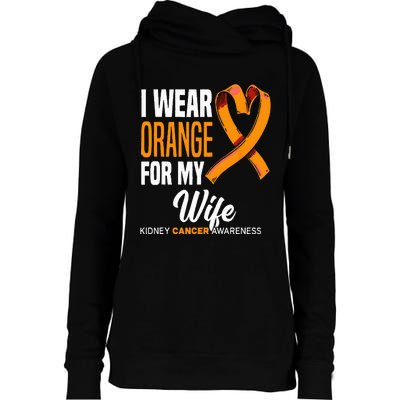 I Wear Orange For My Wife Kidney Cancer Awareness Womens Funnel Neck Pullover Hood