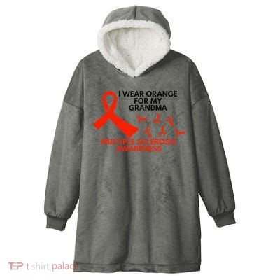 I Wear Orange For My Grandma Multiple Sclerosis Ms Awareness Hooded Wearable Blanket