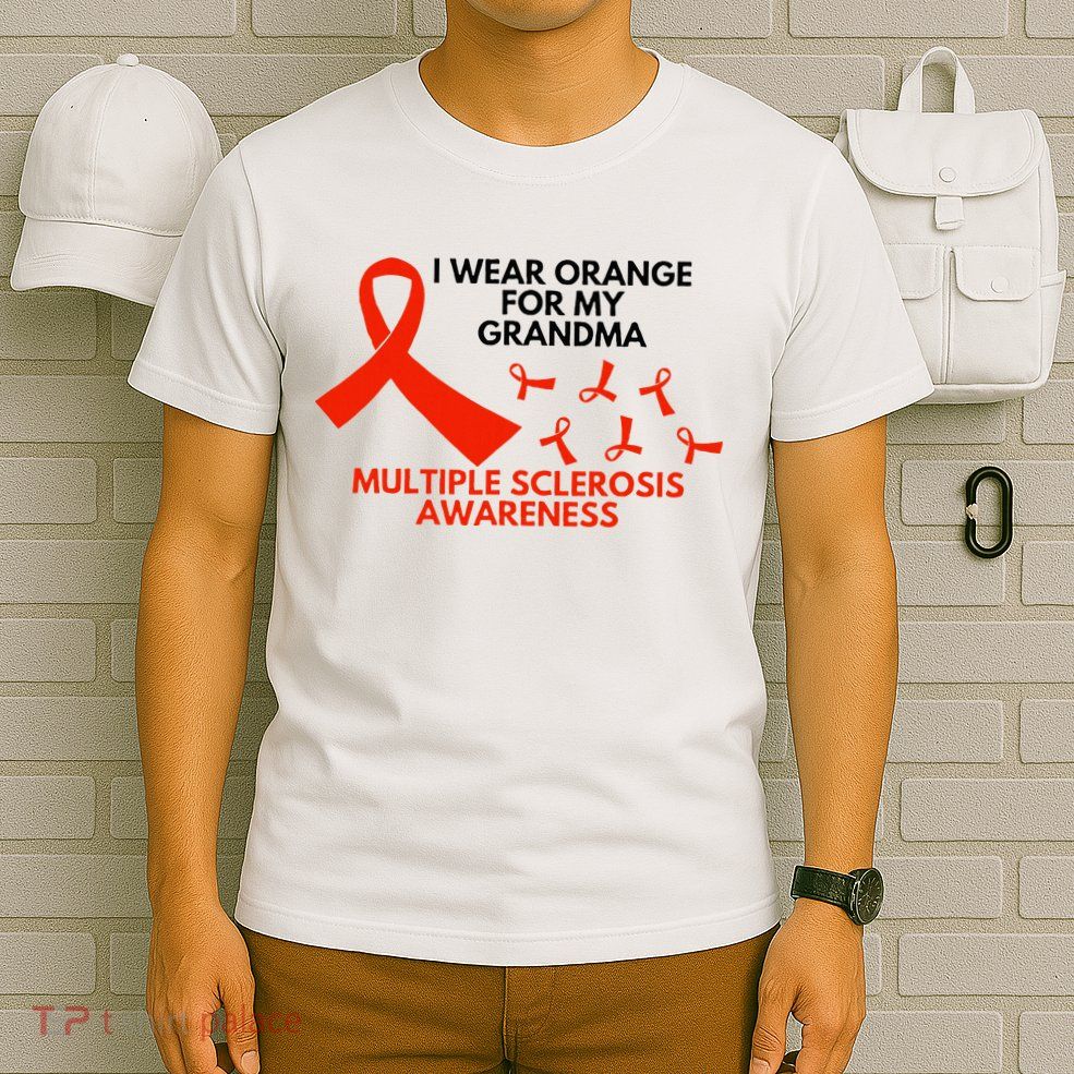 I Wear Orange For My Grandma Multiple Sclerosis Ms Awareness T-Shirt