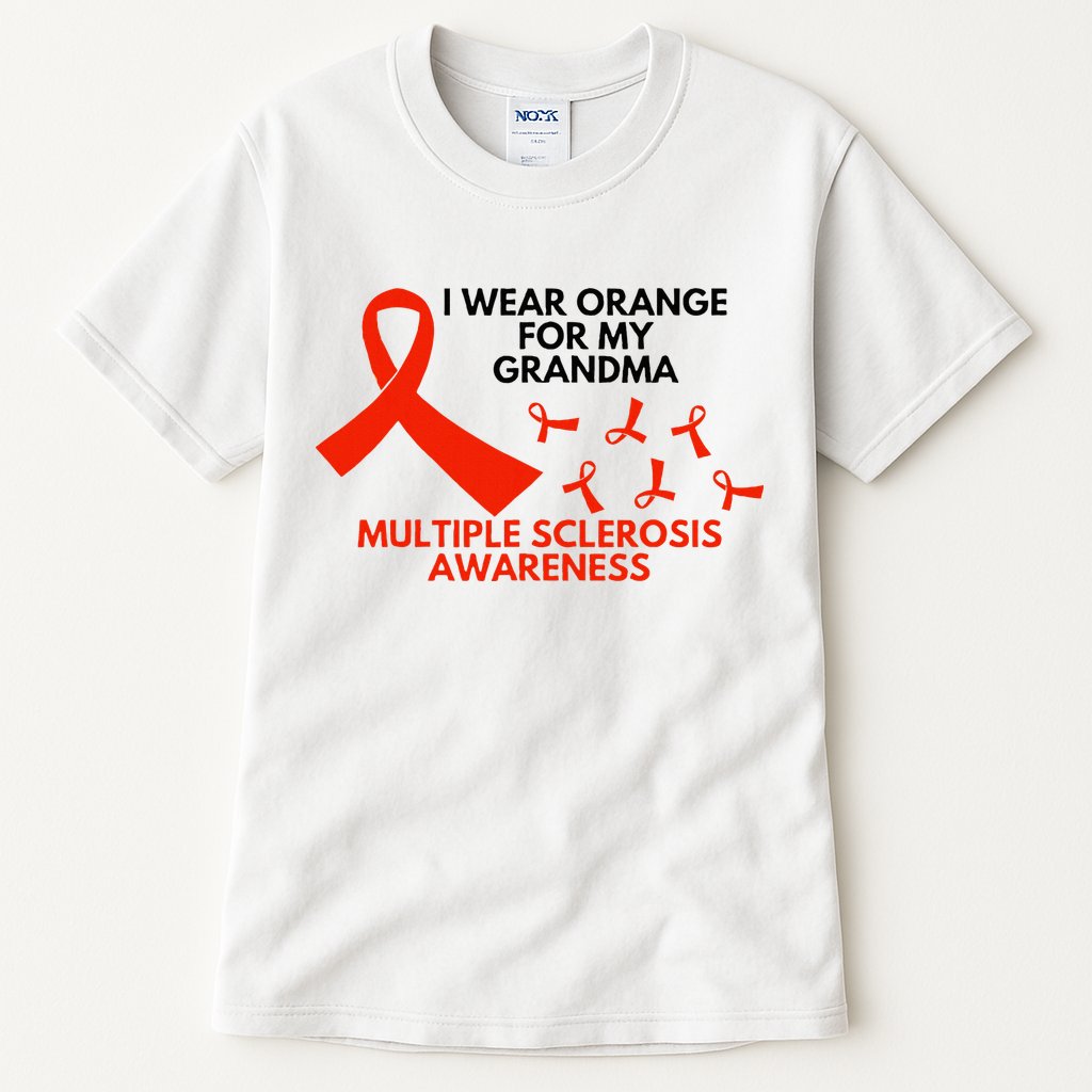 I Wear Orange For My Grandma Multiple Sclerosis Ms Awareness Tall T-Shirt