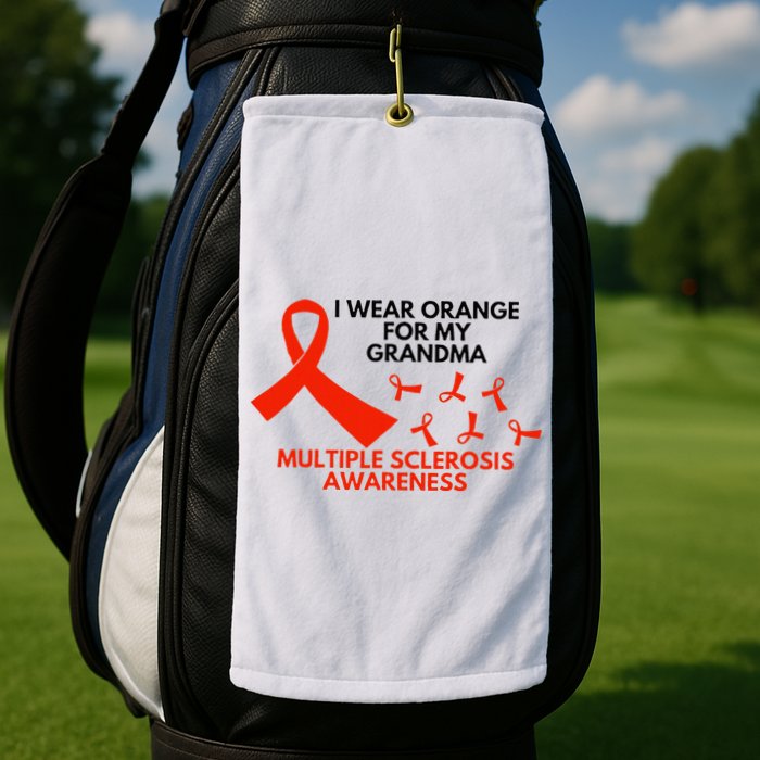 I Wear Orange For My Grandma Multiple Sclerosis Ms Awareness Golf Towel