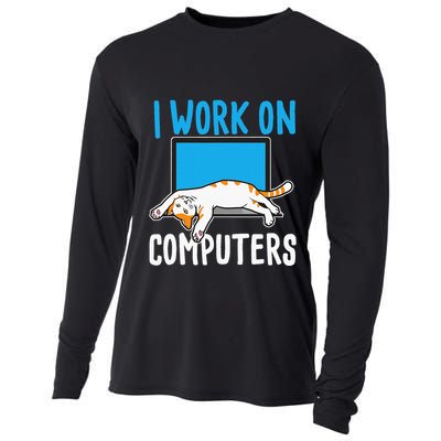 I Work On Computers Funny Cat Lover Kitten Kitty Cooling Performance Long Sleeve Crew