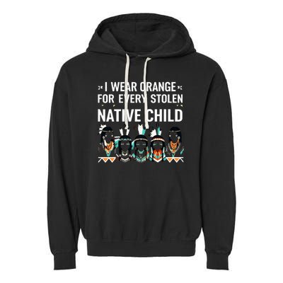 I Wear Orange For Every American Native Child Indian Pride Garment-Dyed Fleece Hoodie