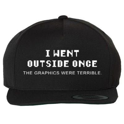 I Went Outside Once Gamer Quote Gaming Gift Wool Snapback Cap