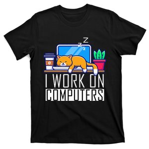 I Work On Computers Funny Cat Lovers Coding Programming T-Shirt