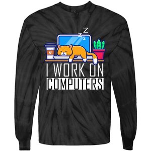 I Work On Computers Funny Cat Lovers Coding Programming Tie-Dye Long Sleeve Shirt