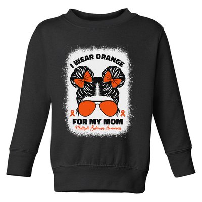 I Wear Orange For My Mom Ms Multiple Sclerosis Awareness Toddler Sweatshirt
