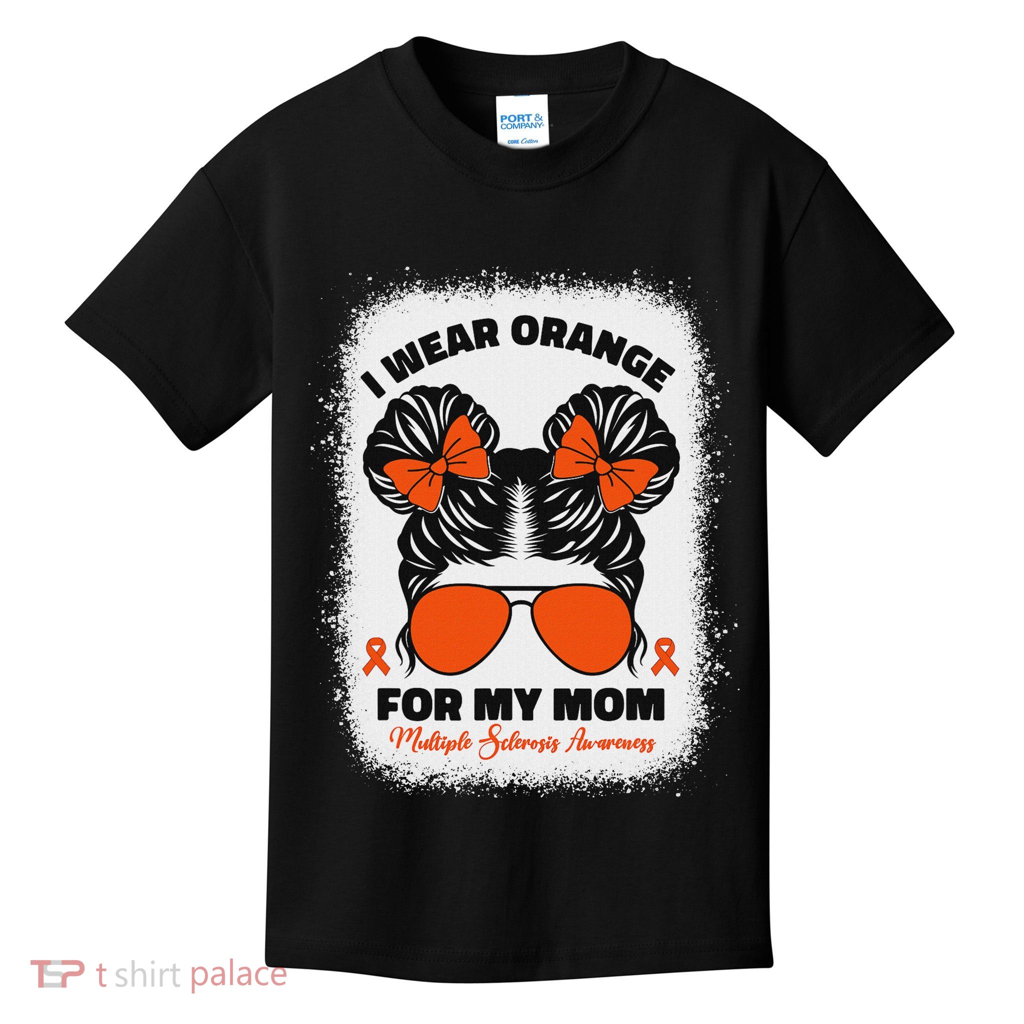 I Wear Orange For My Mom Ms Multiple Sclerosis Awareness Kids T-Shirt