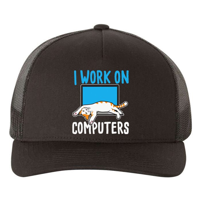 I Work On Computers Funny Cat Lover Kitten Kitty Yupoong Adult 5-Panel Trucker Hat