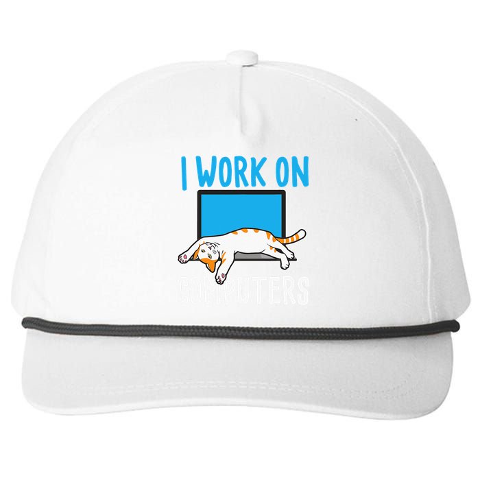 I Work On Computers Funny Cat Lover Kitten Kitty Snapback Five-Panel Rope Hat