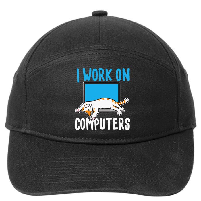 I Work On Computers Funny Cat Lover Kitten Kitty 7-Panel Snapback Hat