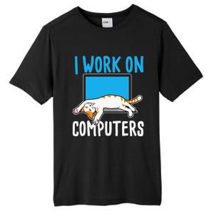 I Work On Computers Funny Cat Lover Kitten Kitty Tall Fusion ChromaSoft Performance T-Shirt