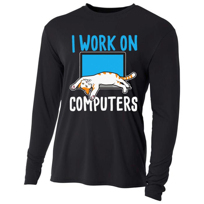 I Work On Computers Funny Cat Lover Kitten Kitty Cooling Performance Long Sleeve Crew