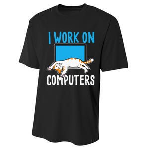 I Work On Computers Funny Cat Lover Kitten Kitty Performance Sprint T-Shirt