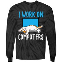 I Work On Computers Funny Cat Lover Kitten Kitty Tie-Dye Long Sleeve Shirt