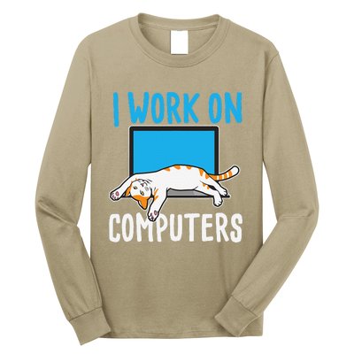 I Work On Computers Funny Cat Lover Kitten Kitty Long Sleeve Shirt