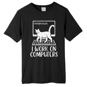 I Work On Computers Cat Funny Cat Owner Tall Fusion ChromaSoft Performance T-Shirt