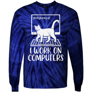 I Work On Computers Cat Funny Cat Owner Tie-Dye Long Sleeve Shirt