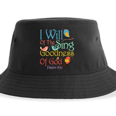 I Will Of The Sing Of The Goodness Ofgod Christian Bird Sustainable Bucket Hat