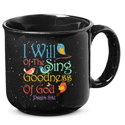 I Will Of The Sing Of The Goodness Ofgod Christian Bird 15oz Campfire Ceramic Mug