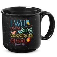 I Will Of The Sing Of The Goodness Ofgod Christian Bird 15oz Campfire Ceramic Mug