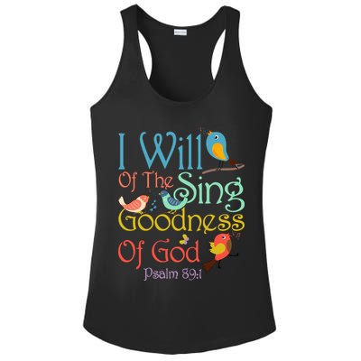 I Will Of The Sing Of The Goodness Ofgod Christian Bird Ladies PosiCharge Competitor Racerback Tank