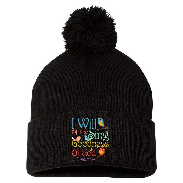 I Will Of The Sing Of The Goodness Ofgod Christian Bird Pom Pom 12in Knit Beanie