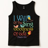 I Will Of The Sing Of The Goodness Ofgod Christian Bird Tank Top
