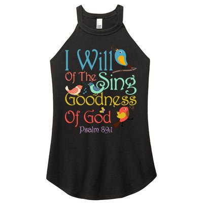 I Will Of The Sing Of The Goodness Ofgod Christian Bird Women's Perfect Tri Rocker Tank