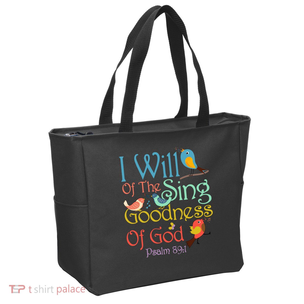 I Will Of The Sing Of The Goodness Ofgod Christian Bird Zip Tote Bag