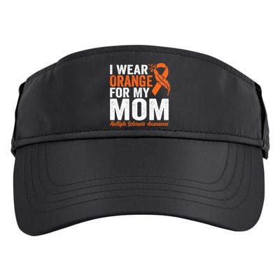 I Wear Orange For My Mom Multiple Sclerosis Awareness Gift Adult Drive Performance Visor