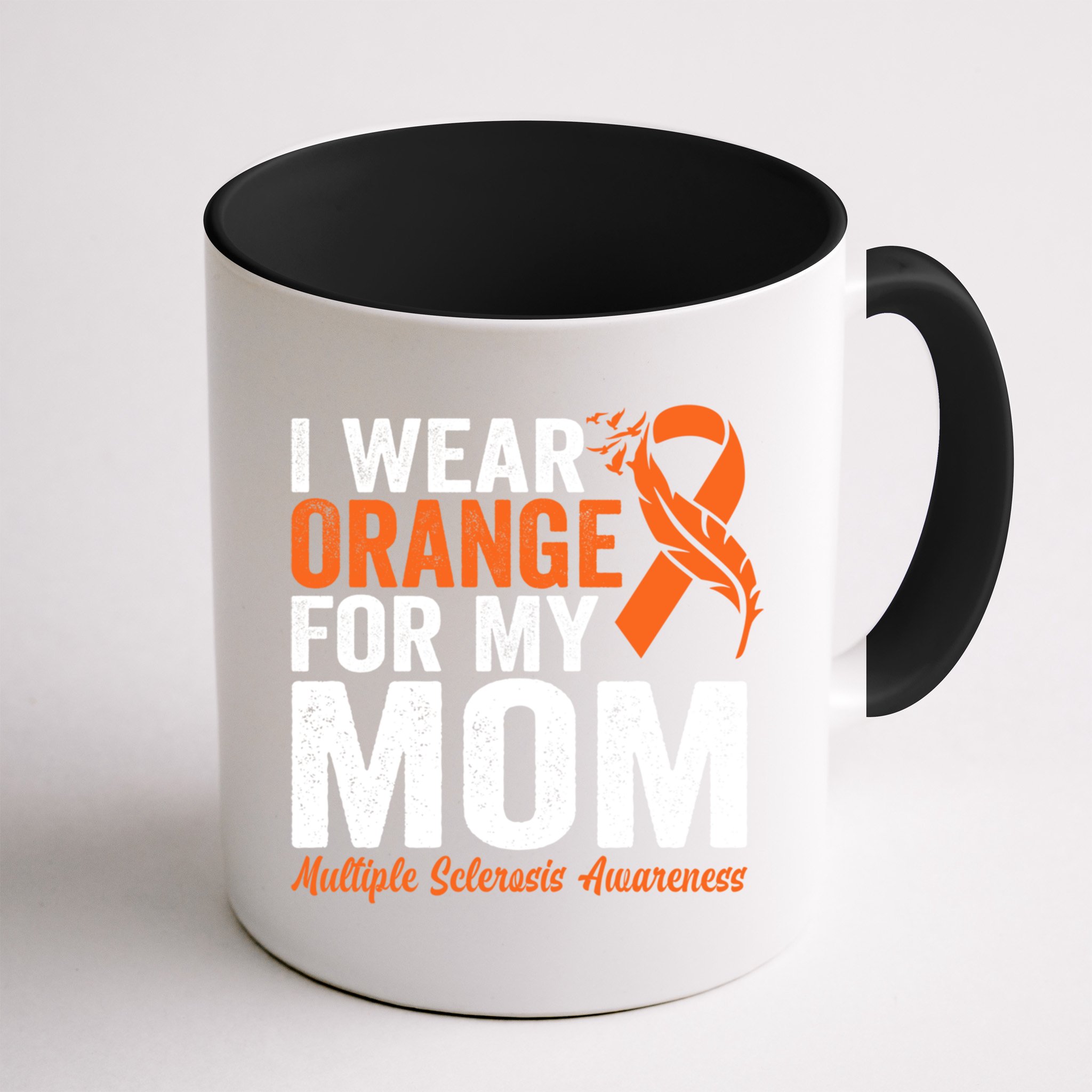 I Wear Orange For My Mom Multiple Sclerosis Awareness Gift Mug