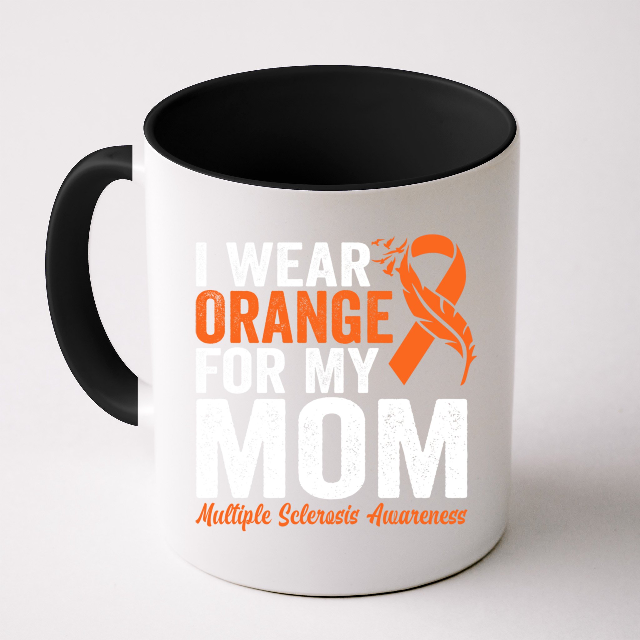 I Wear Orange For My Mom Multiple Sclerosis Awareness Gift Mug