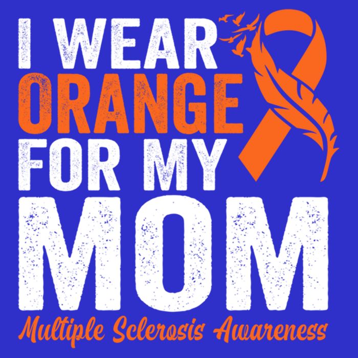 I Wear Orange For My Mom Multiple Sclerosis Awareness Gift Hoodie