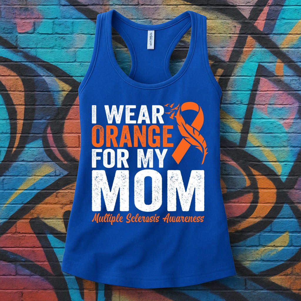 I Wear Orange For My Mom Multiple Sclerosis Awareness Gift Womens Tank Top