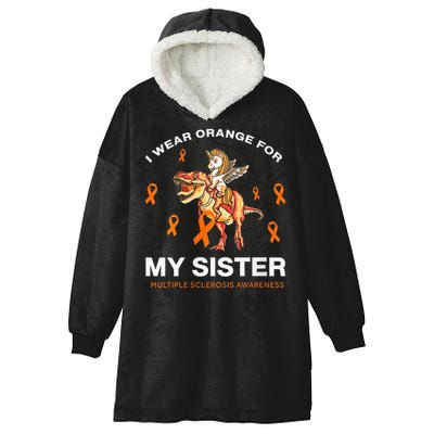 I Wear Orange For My Sister Multiple Sclerosis Awareness Hooded Wearable Blanket