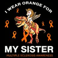 I Wear Orange For My Sister Multiple Sclerosis Awareness Drawstring Bag