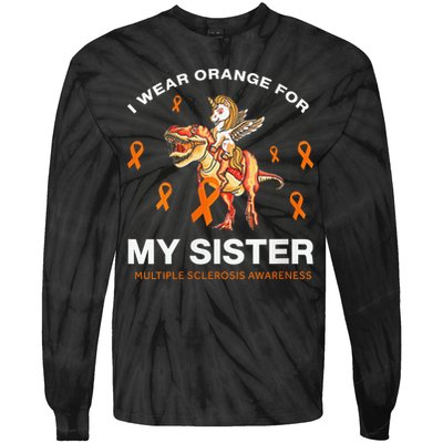 I Wear Orange For My Sister Multiple Sclerosis Awareness Tie-Dye Long Sleeve Shirt